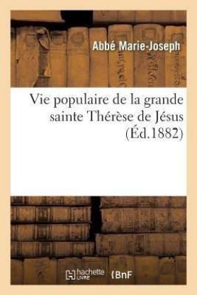 Vie Populaire de la Grande Sainte Therese de Jesus