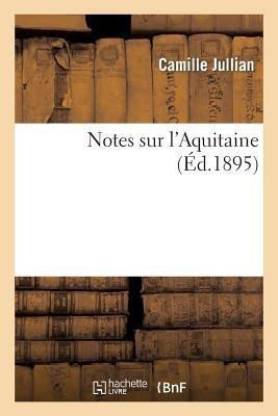 Notes Sur l'Aquitaine
