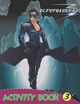 Krrish Activity Book 3 - Activity Book 3: Buy Krrish Activity Book 3 - Activity Book 3 by Pegasus at Low Price in India Krrish Activity Book 3 - Activity Book 3: Buy Krrish Activity Book 3 - Activity Book 3 by Pegasus at Low Price in India
