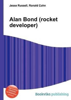 Alan Bond (Rocket Developer)