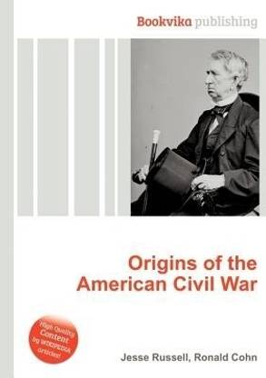 Origins of the American Civil War Buy Origins of the American Civil