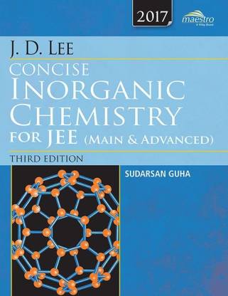 . Lee Concise Inorganic Chemistry for Jee (Main & Advanced): Buy . Lee  Concise Inorganic Chemistry for Jee (Main & Advanced) by Guha Sudarsan at  Low Price in India 