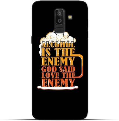 Saavre Back Cover for Alchohol Is The Enemy God Said Love The Enemy for SAMSUNG J8