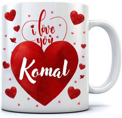 RAMPOSH Love You Komal Coffee, For Valentine Day, Birthday, Friend,  Personalized Gift 350 ml. Ceramic Coffee Mug Price in India - Buy RAMPOSH Love  You Komal Coffee, For Valentine Day, Birthday, Friend,