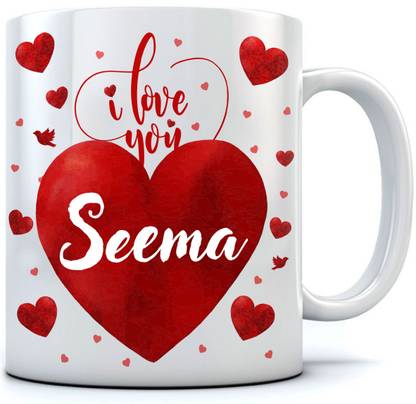 RAMPOSH Love You Seema Coffee, For Valentine Day, Birthday, Friend, Personalized Gift 350 ml. Ceramic Coffee Mug Price in India - Buy RAMPOSH Love You Seema Coffee, For Valentine Day, Birthday, Friend, RAMPOSH Love You Seema Coffee, For Valentine Day, Birthday, Friend, Personalized Gift 350 ml. Ceramic Coffee Mug Price in India - Buy RAMPOSH Love You Seema Coffee, For Valentine Day, Birthday, Friend,