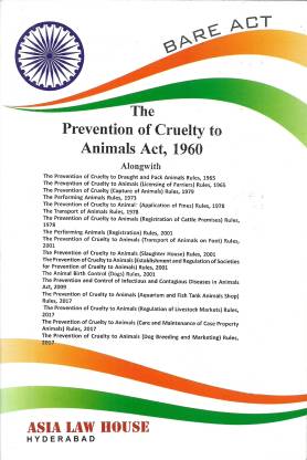 The Prevention Of Cruelty To Animals Act, 1960: Buy The Prevention Of  Cruelty To Animals Act, 1960 by Asia Law House at Low Price in India |  