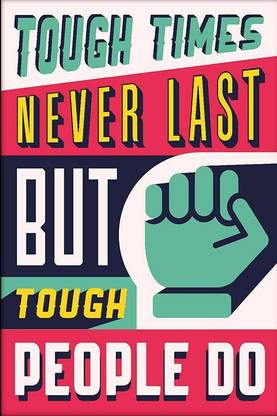 Online Center Motivational Poster Inspirational Quotes Gift For Room Walls And Table Decor Tough Times Texture Paper 12x18 Paper Print Quotes Motivation Posters In India Buy Art Film