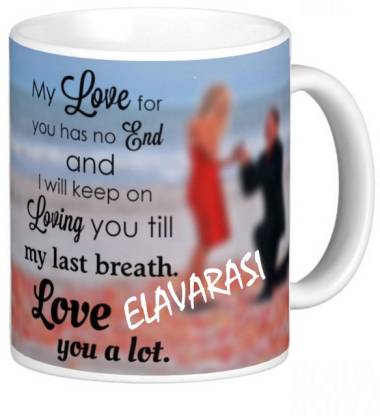 Exocticaa LOVE QUOTES COFFEE MUG LQV 115ELAVARASI Ceramic Coffee Mug