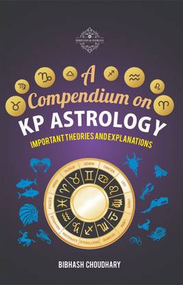 A COMPENDIUM ON KP ASTROLOGY - Important Theories And ...