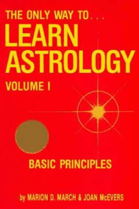 Buy Only Way to Learn Astrology: v. 1 by March Marion at Low ...