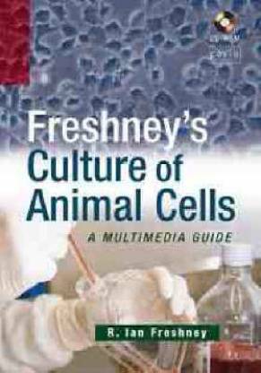 Culture of Animal Cells: Buy Culture of Animal Cells by Freshney R. I. at  Low Price in India 