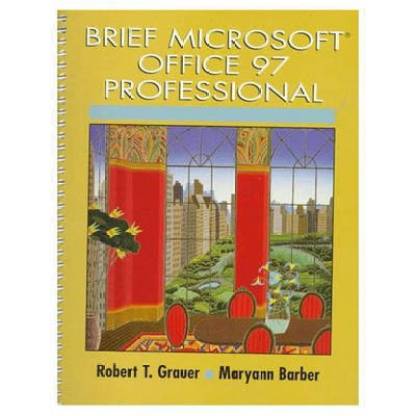 Brief Microsoft Office 97 Professional: Buy Brief Microsoft Office 97  Professional by Grauer Robert T. at Low Price in India 