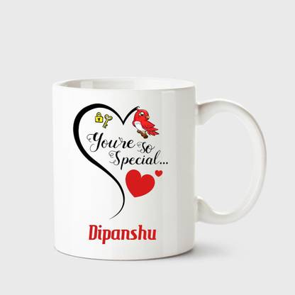 CHANAKYA You're so special Dipanshu White Coffee Name Ceramic Ceramic Coffee Mug Price in India - Buy CHANAKYA You're so special Dipanshu White Coffee Name Ceramic Ceramic Coffee Mug online at CHANAKYA You're so special Dipanshu White Coffee Name Ceramic Ceramic Coffee Mug Price in India - Buy CHANAKYA You're so special Dipanshu White Coffee Name Ceramic Ceramic Coffee Mug online at