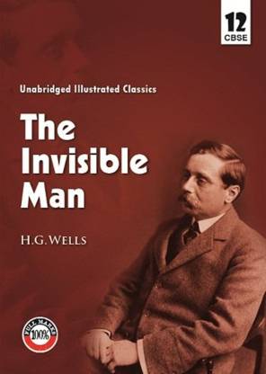 Unabridged Illustrated Classics The Invisible Man Cbse Class 12: Buy ...