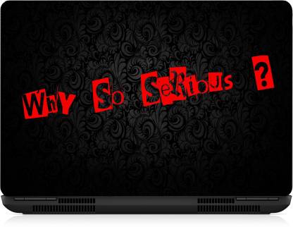 Gallery 83 ® why so serious laptop skin sticker wallpaper (15 inch x 10  inch) 2338 vinyl Laptop Decal  Vinyl Laptop Decal  Price in India -  Buy Gallery 83 ®