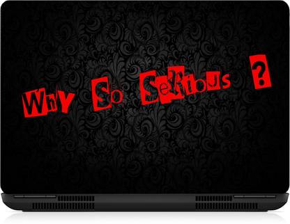 Gallery 83 ® why so serious laptop skin sticker wallpaper (15 inch x 10 inch) 2338 vinyl Laptop Decal Vinyl Laptop Decal Price in India - Buy Gallery 83 ® Gallery 83 ® why so serious laptop skin sticker wallpaper (15 inch x 10 inch) 2338 vinyl Laptop Decal Vinyl Laptop Decal Price in India - Buy Gallery 83 ®