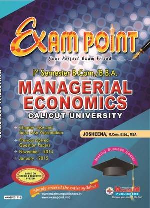 Exam Point First Semester Managerial Economics For Calicut University B Com Bba Students Buy Exam Point First Semester Managerial Economics For Calicut University B Com Bba Students By Maximum Publishers At Low Price In India