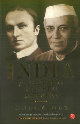 India - From Curzon to Nehru and after