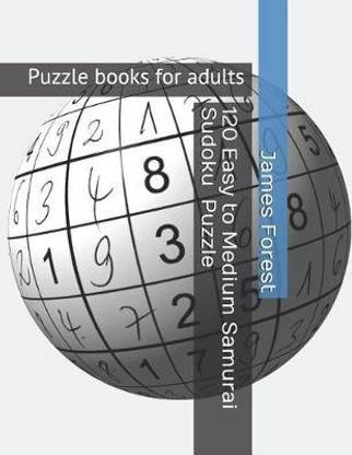 120 easy to medium samurai sudoku puzzles buy 120 easy to medium samurai sudoku puzzles by forest james at low price in india flipkart com