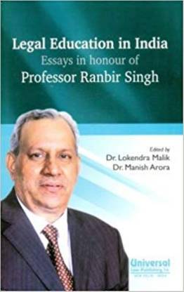 Legal Education in India Essays in Honour of Professor Ranbir Singh