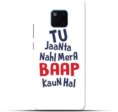 Saavre Back Cover for Tu Janta Nahi Mera Baap Kon Hai, Delhi, White And Black for HUAWEI V20