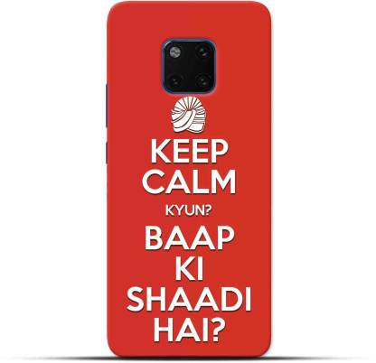 Saavre Back Cover for Keep Calm,Baap Ki Shadi Hai for HUAWEI V20
