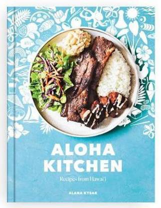 Aloha Kitchen Buy Aloha Kitchen By Kysar Alana At Low Price In India Flipkart Com