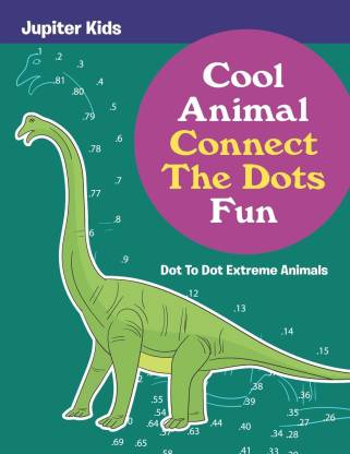 Cool Animal Connect The Dots Fun: Buy Cool Animal Connect The Dots Fun by  Jupiter Kids at Low Price in India 