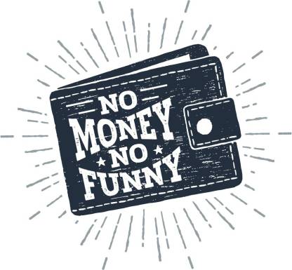 no money no funny sticker poster|Motivational Poster|Inspirational Poster| Posters for life|Country Love|Religious|All Time Posters|Technology Poster| Poster About Life|HomeDecorPoster|Poster for Every Room,Office, GYM Paper  Print - Quotes & Motivation ...