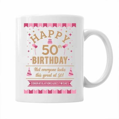 Pepronica Happy 50th Birthday Gift For Women Ceramic Coffee Mug Price In India Buy Pepronica Happy 50th Birthday Gift For Women Ceramic Coffee Mug Online At Flipkart Com