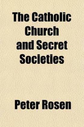 The Catholic Church and Secret Societies