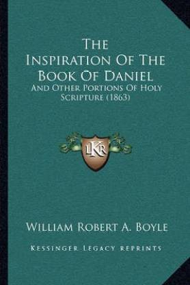 The Inspiration Of The Book Of Daniel