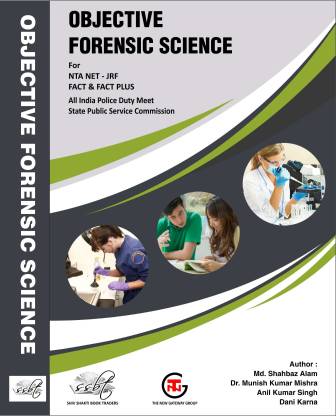 OBJECTIVE FORENSIC SCIENCE : FOR NTA NET JRF