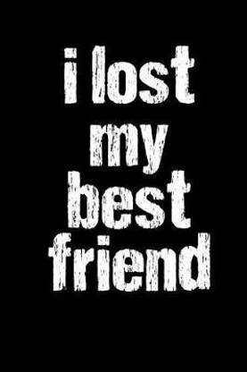 Buy I Lost My Best Friend By Rescuejournals Chihuahualover At Low Price In India