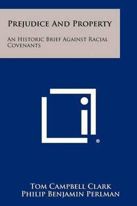 Prejudice and Property