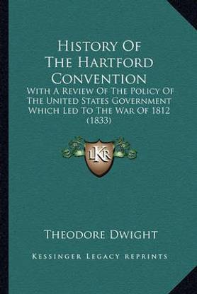 History of the Hartford Convention History of the Hartford Convention
