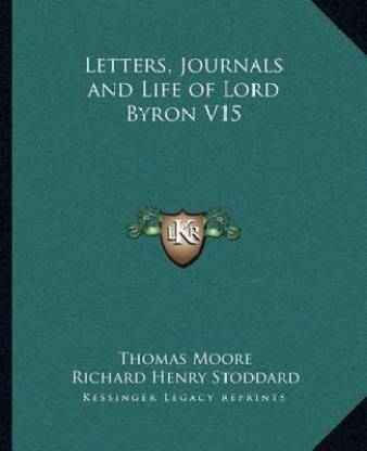 Letters, Journals and Life of Lord Byron V15