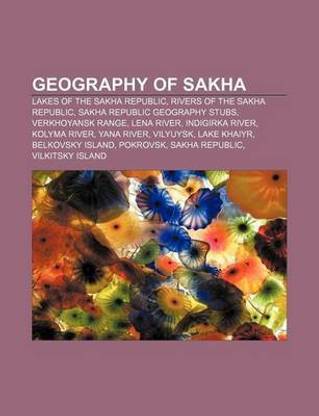 Geography Of Sakha Buy Geography Of Sakha By Source Wikipedia At Low Price In India Flipkart Com