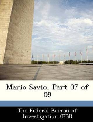 Mario Savio Part 07 Of 09 Buy Mario Savio Part 07 Of 09 By Unknown At Low Price In India Flipkart Com Mario Savio Part 07 Of 09 Buy Mario Savio Part 07 Of 09 By Unknown At Low Price In India Flipkart Com