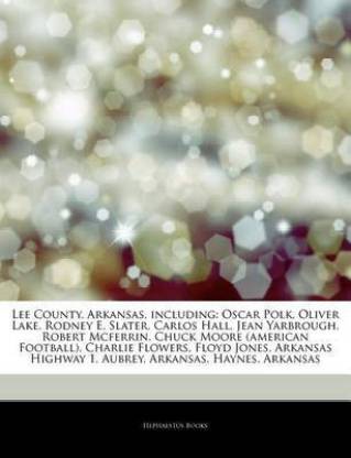 Articles on Lee County, Arkansas, Including: Buy Articles on Lee County,  Arkansas, Including by Hephaestus Books at Low Price in India 