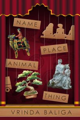 Name, Place, Animal, Thing: Buy Name, Place, Animal, Thing by Vrinda Baliga  at Low Price in India 