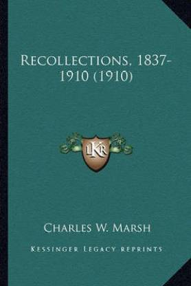 Recollections, 1837-1910 (1910)