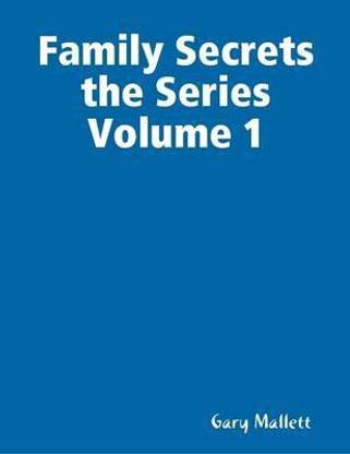 Family Secrets the Series Volume 1