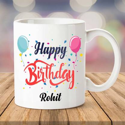 IBGift Happy Birthday Rohit Printed Coffee, White Ceramic Coffee Mug Price  in India - Buy IBGift Happy Birthday Rohit Printed Coffee, White Ceramic  Coffee Mug online at 