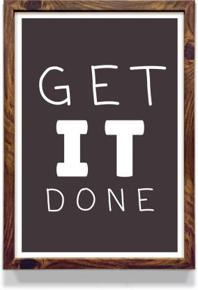 Get It Done - Office and Home Room Motivational Poster Paper Print