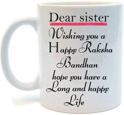 Raksha Bandhan Quotes For Sister Juvixbuy Printed Dear Sister Happy Raksha Bandhan Quotes White Ceramic  Coffee Ceramic Coffee Mug Price In India - Buy Juvixbuy Printed Dear Sister  Happy Raksha Bandhan Quotes White Ceramic Coffee Ceramic Coffee