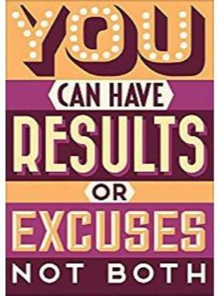 Motivational Poste For Office And Home Gym Workout Quote Results Or Excuses Paper Print Quotes Motivation Posters In India Buy Art Film Design Movie Music Nature And