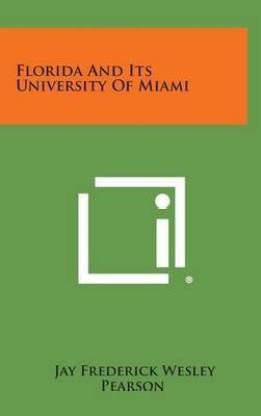 Florida and Its University of Miami
