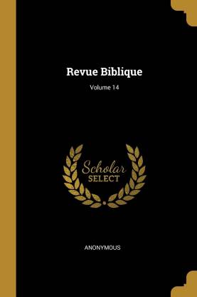 Revue Biblique; Volume 14