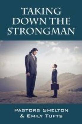 Taking Down the Strongman